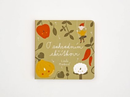 O zahradním skřítkovi – Linda Marková