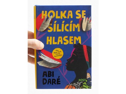 Holka se sílícím hlasem – Abi Daré