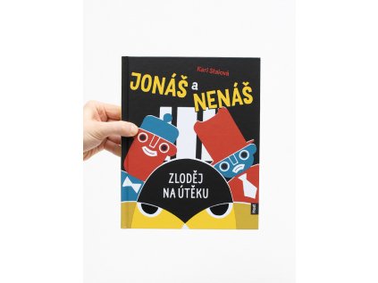 Jonáš a Nenáš: Zloděj na útěku - Kari Staiová