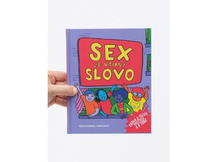 Sex je vtipný slovo –⁠ Cory Silverberg, Fiona Smyth