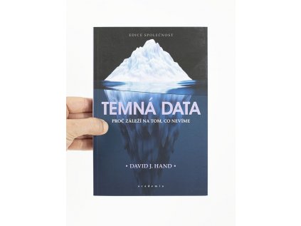 Temná data: Proč záleží na tom, co nevíme – David J. Hand