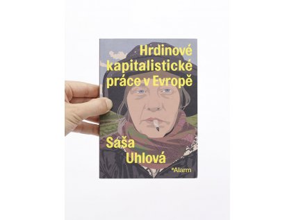 Hrdinové kapitalistické práce v Evropě –⁠ Saša Uhlová