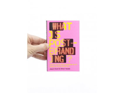 What is post-branding? / How to Counter Fundamentalist Marketplace Semiotics – Oliver Vodeb, Jason Grant