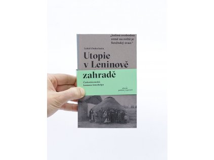 Utopie v Leninově zahradě / Československá komuna Interhelpo – Lukáš Onderčanin