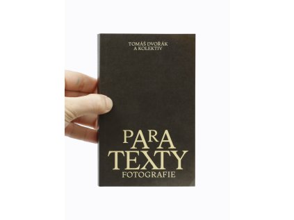 Paratexty fotografie – Tomáš Dvořák a kolektiv