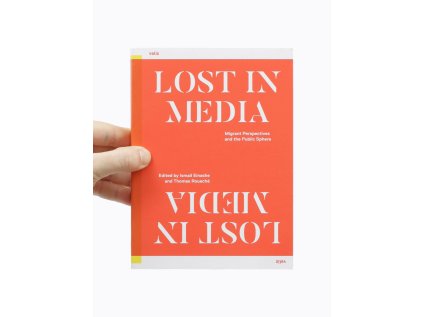 Lost in Media / Migrant Perspectives and the Public Sphere