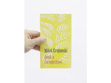 Deník o Čarnojevićovi – Miloš Crnjanski
