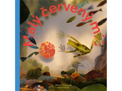 Malý červený míč – Michal Štěpánek