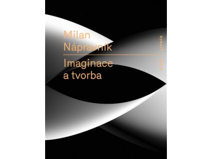 Imaginace a tvorba – Milan Nápravník