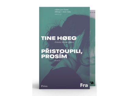 Přistoupili, prosím – Tine Høeg