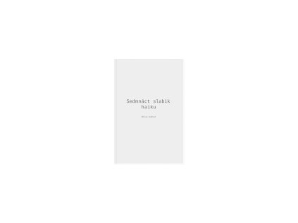 Sedmnáct slabik haiku – Milan Guštar