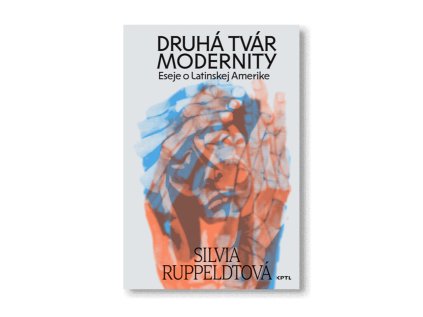 ruppeldtova druha tvar modernity