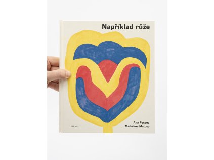 Například růže – Ana Pessoa