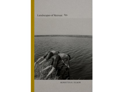 Landscapes of Retreat – Rosetta S. Elkin