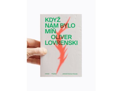 Když nám bylo míň – Oliver Lovrenski