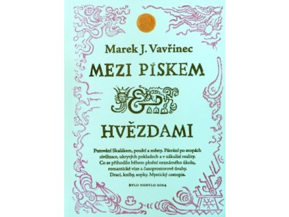 Mezi pískem & hvězdami – Marek J. Vavřinec