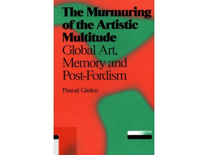 The Murmuring of the Artistic Multitude