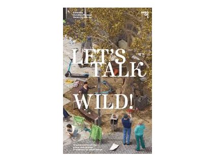 Let’s talk wild!