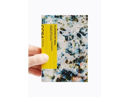 Flooded by Mail / How George Floyd (Remember?) Landed at the Tate