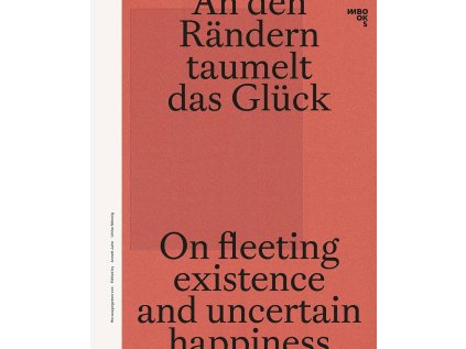 On fleeting existence and uncertain happiness