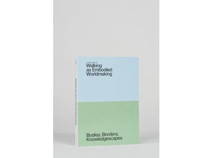 Walking as Embodied Worldmaking 3000px 1 1600