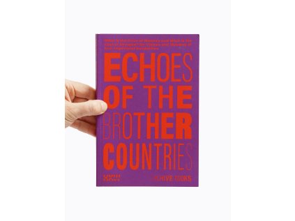 Echoes of the Brother Countries – Eric Otieno Sumba (ed.)