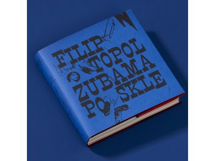 Zubama po skle – Filip Topol
