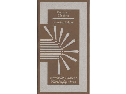 Převážná doba – František Hruška