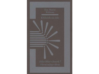 Křížeček na čelo – Eva Marie Růžena