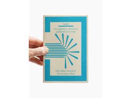 Při pohledu ze Země má podhoubí tvar vody – Vanjek