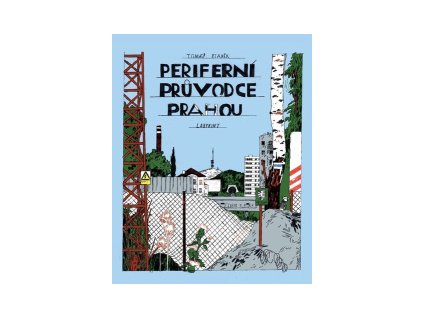 Periferní průvodce Prahou – Tomáš Staněk