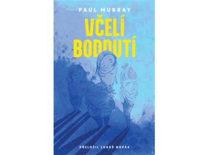 Včelí bodnutí – Paul Murray