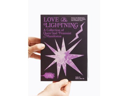 Love & Lightning / A Collection of Queer and Feminist Manifestos