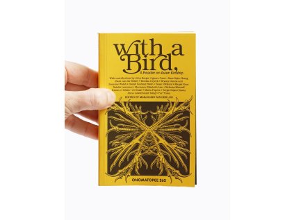 With a Bird / A Reader on Avian Kinship – Marjolein van der Loo (ed.)