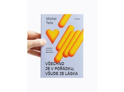 Všechno je v pořádku, všude je láska – Michal Tallo