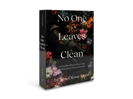 No One Leaves Clean Yaw Ofosu Asare Set Margins Publications novel 11 2500x0 c default
