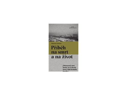 Příběh na smrt a na život – Wojciech Tochman