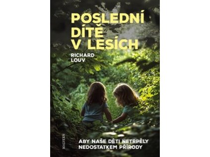 posledni dite v lesich