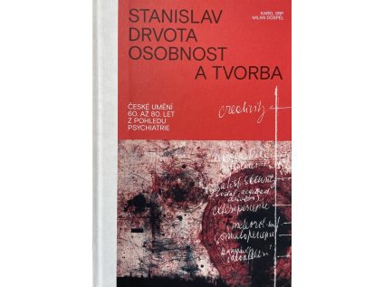 Stanislav Drvota. Osobnost a tvorba