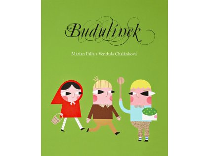 Budulínek – Marian Palla, Vendula Chalánková
