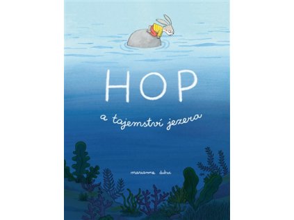 Hop a tajemství jezera