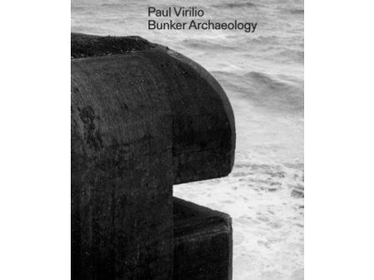 Paul Virilio Bunker Archeology