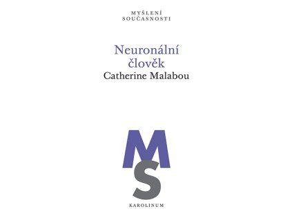 Neuronální člověk – Catherine Malabou