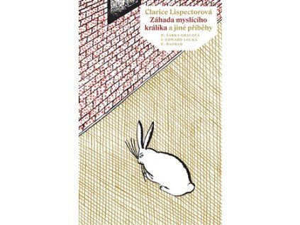 Záhada myslícího králíka – Clarice Lispectorová