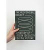 The Responsible Object – A History of Design Ideology for the Future – Marjanne van Helvert (ed.)