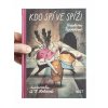 Kdo spí ve spíži – Kristina Nesvedová