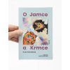 O Jamce a Krmce – Sylva Fischerová