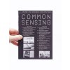 Common Sensing – Riccardo Badano, Tomas Percival, Susan Schuppli