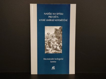 Naděje na spásu pro děti, které umírají nepokřtěné (bazar)