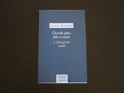 Člověk jako tělo a duše  (bazar)